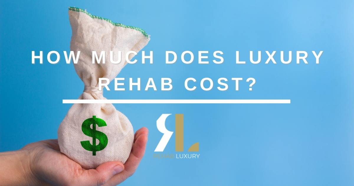 cost of luxury rehab
